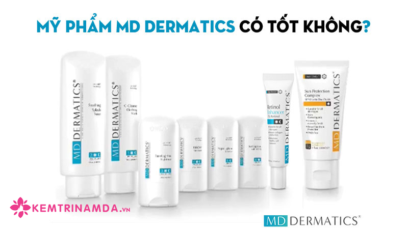 my-pham-md-dermatics-co-tot-khong-kemtrinamda